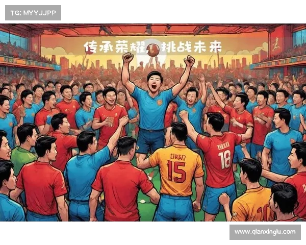 聚焦中国足球赛事直播现场激情对决实时上演共享热血荣耀瞬间